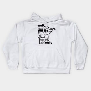 Minnesota Sayings - Minnesotans Kids Hoodie